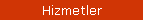 Hizmetler